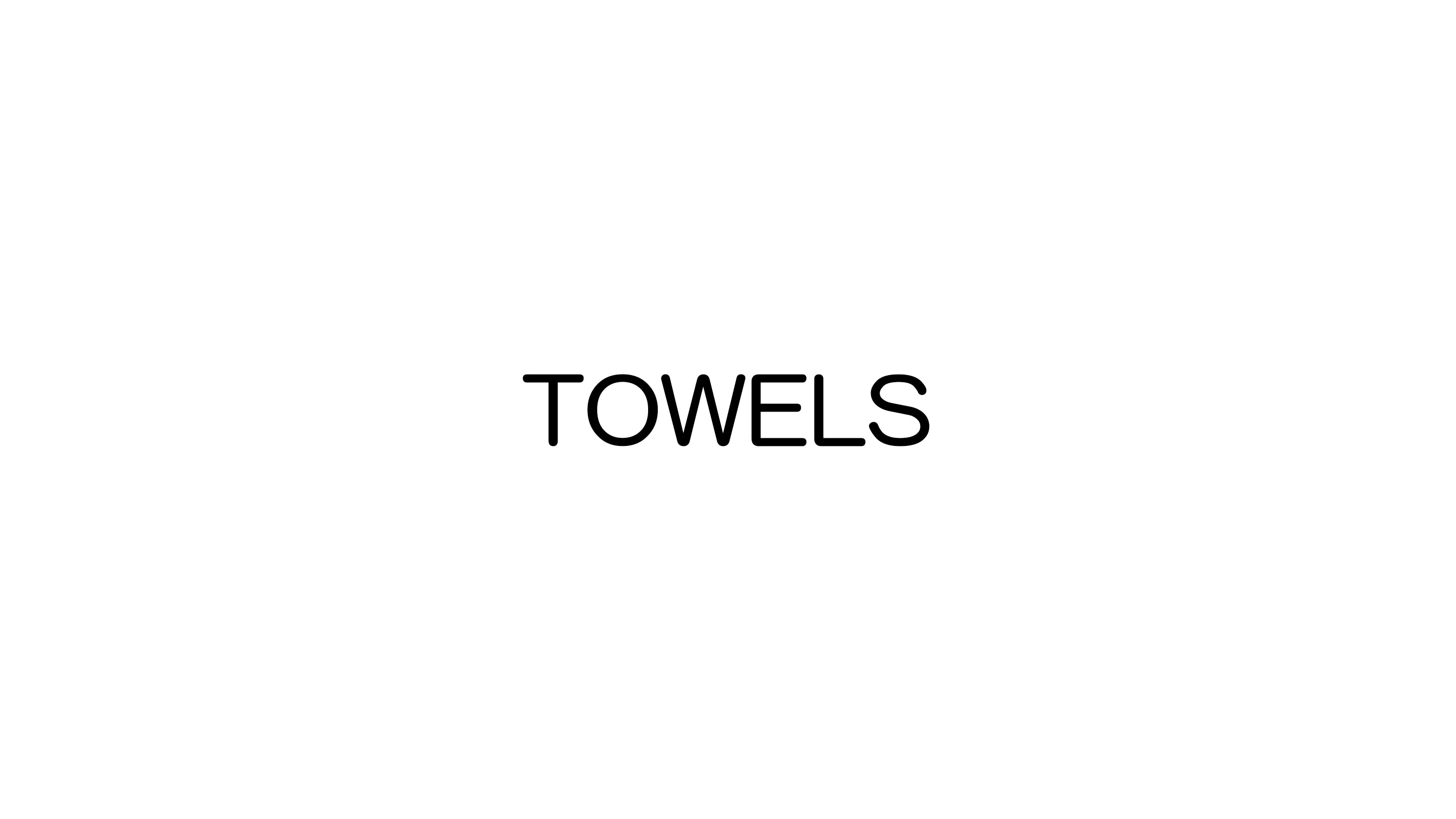 Towels